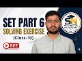 SET Part 6 | Solving Exercise | Class 10 SEE Maths
