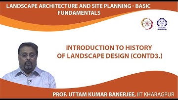 Lecture 9: Introduction to History of Landscape Design (Contd.)