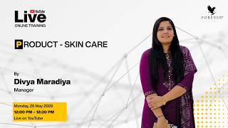 Online Training on Skin Care by Mrs. Divya Maradiya, Manager | Forever Living India