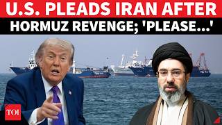 'Please, Please...': U.S. 'BEGS' Iran For 'SAFE PASSAGE' In Hormuz After IRGC's Massive Strikes