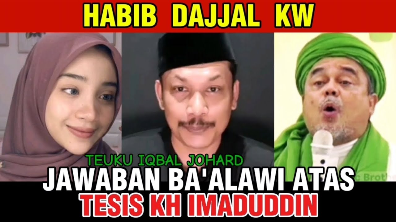 HABIB DAJJAL KW tij terbaru,jawaban habaib ba'alawi atas tesis kh imaduddin ustman | polemik nasab
