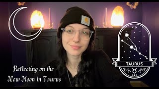 Reflections on the New Moon in Taurus by The Stitching Witch 150 views 11 months ago 7 minutes, 56 seconds