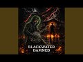 BLACK WATER DAMNED mp3