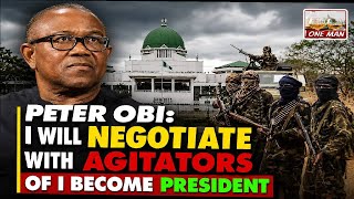 OBI SAYS IF I BECOME PRESIDENT  I WILL SPEAK TO BOKO HARAM AND TELL THEM TO STOP BEING NAUGHTY 📱