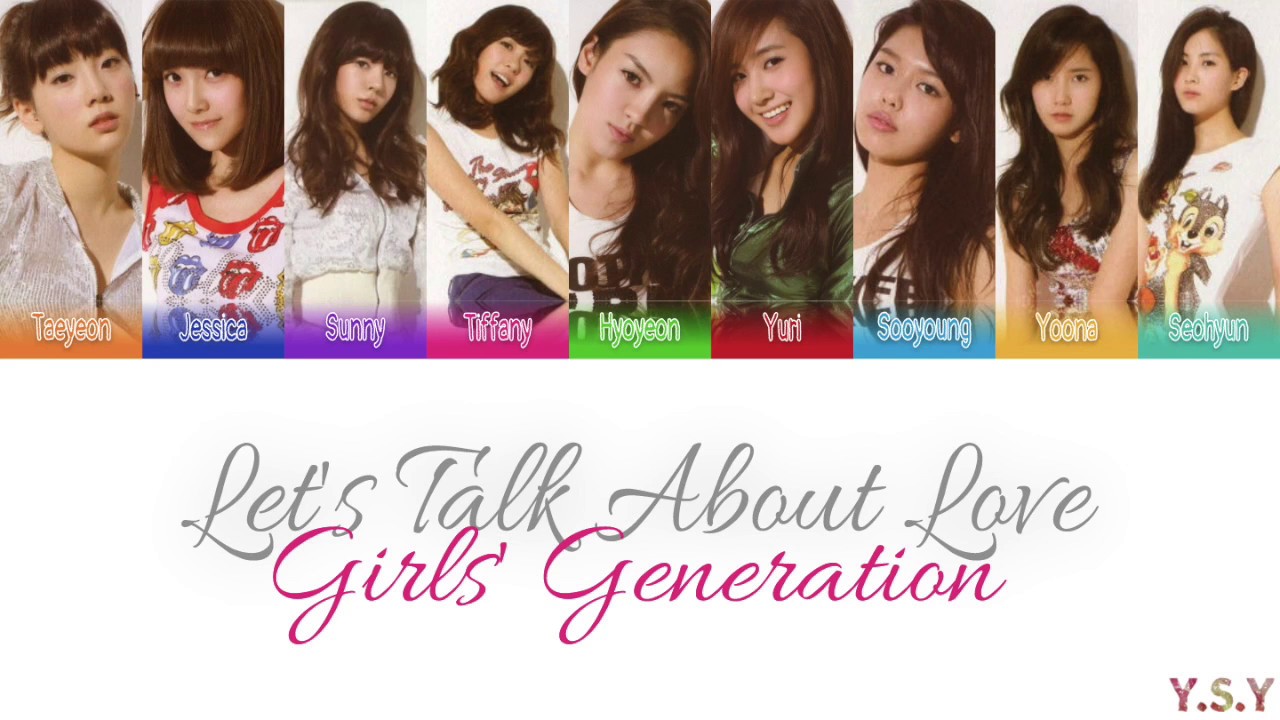Girls' Genertation (소녀시대) - Let's Talk About Love (Han/Rom/Eng Lyrics)