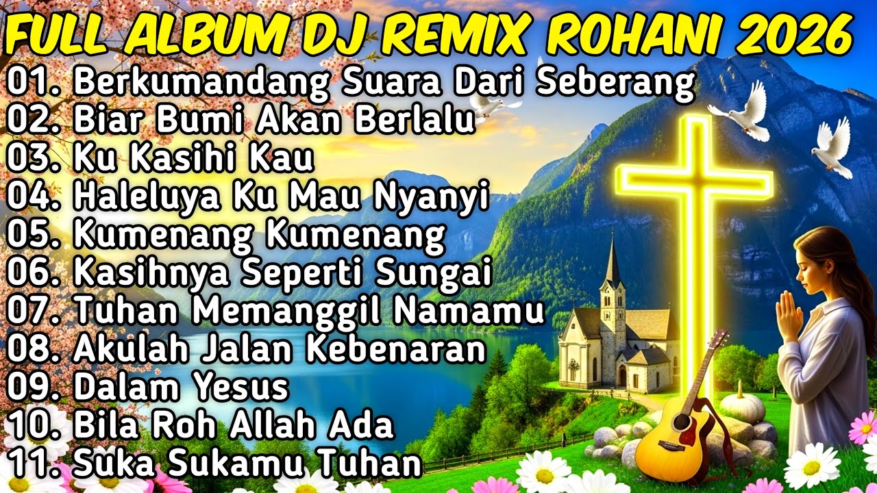 FULL ALBUM DJ REMIX LAGU ROHANI Paling Syadu TERBARU 2026 Full Bass ...