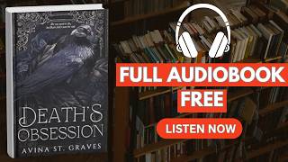 Death’s Obsession: A Paranormal Dark Romance by Avina St. Graves [ Full Audiobook Free ]
