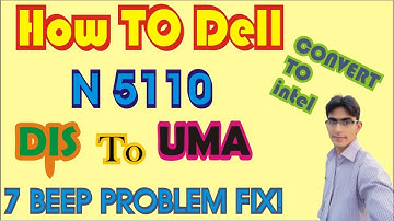 How to Del Inspiron N5110 UMA Enable || DELL INSPIRON N 5110 Conversion Discrete to UMA