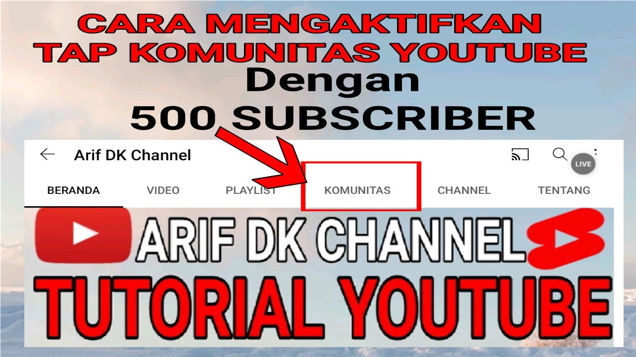 cara mengaktifkan tab komunitas youtube dengan 500 subscriber YouTube