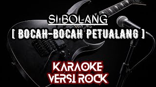 KARAOKE VERSI ROCK SI BOLANG [ BOCAH-BOCAH PETUALANG ] , By RENKA #bolang #sibolang #karaoke
