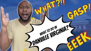 What To Do in Danville Virginia? | Cool Places | Danville Virginia Attractions