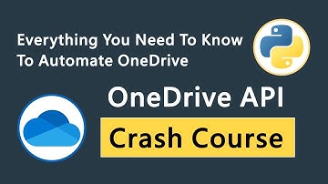 OneDrive API Crash Course For Beginners: Automate OneDrive In Python | Step-By-Step Tutorial
