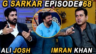 G Sarkar with Nauman Ijaz | Episode 68 | Imran Khan & Ali Josh | 16 Oct 2021