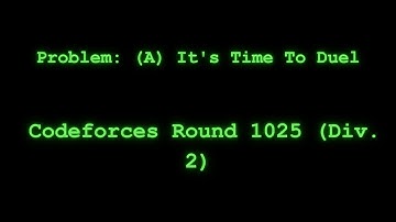 Codeforces Round 1025 (Div. 2), problem: (A) It