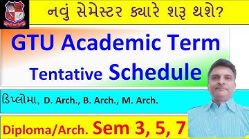 GTU New Semester Date | Tentative Schedule | Diploma | Arch.
