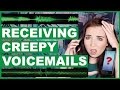 Unknown Caller Leaving Creepy Voicemails (W/ Audio)