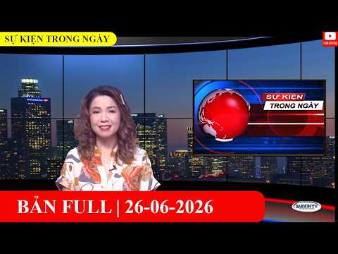 Sự Kiện 26/06/2026  | FULL🔴