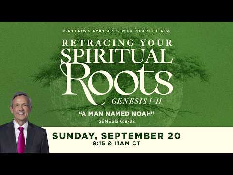 A Man Named Noah | Dr. Robert Jeffress | September 20, 2026