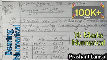 Calculate the Correct & True bearing of the traverse affected by Local attraction|Prashant YT|CTEVT|