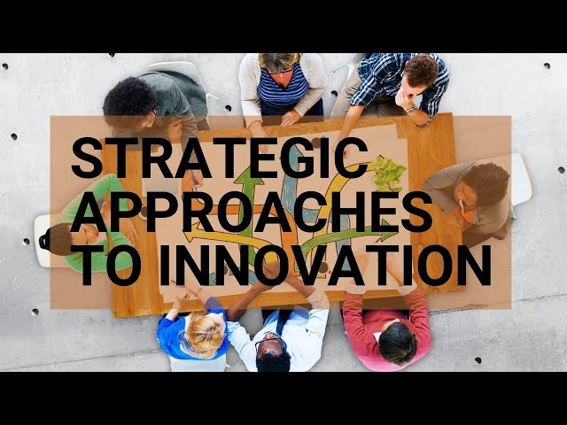 Strategic Approaches To Innovation - Rough Cut Creativity