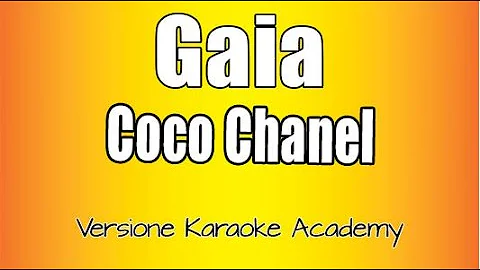 Gaia  - Coco Chanel (Versione Karaoke Academy Italia)