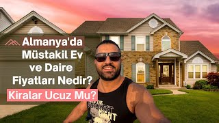 Almanya'da Evler Kaç Para? Daire Kiraları Ucuz Mu? Gelin İnceliyelim