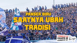 Chant Panser Biru - Saatnya Ubah Tradisi