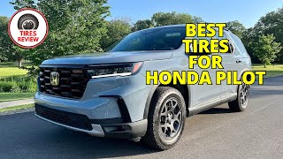 Best Tires for Honda Pilot 2024 - Top 5 Best Tires for Honda Pilot Review