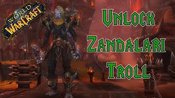 A Guide to Unlock Zandalari Trolls [Allied Race Quest]