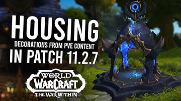 Farmable Housing Decor From Legacy Dungeons, Raids, And Open World Content! | World Of Warcraft