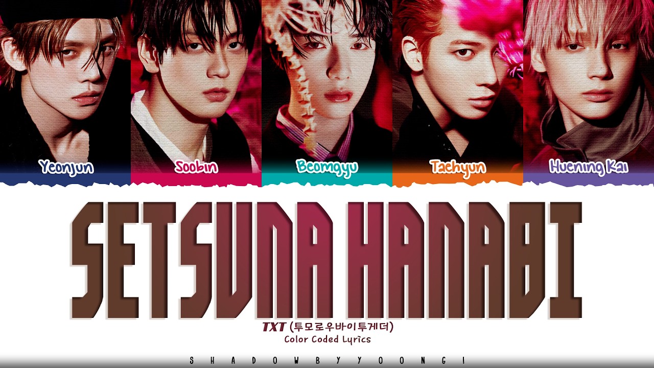 TXT 'Setsuna Hanabi (セツナハナビ)' Lyrics (투모로우바이투게더