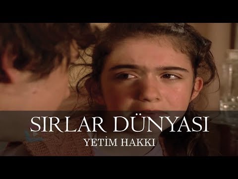 Sırlar Dünyası - YETİM HAKKI