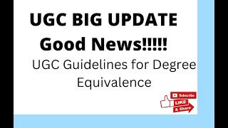 UGC Guidelines for Degree Equivalence||| UGC Notice for UG, PG Students|  | NEP 2020