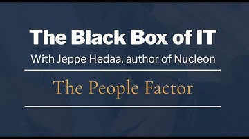 BLACK BOX OF IT ERIK DAMGAARD AND JEPPE HEDAA - The People Factor