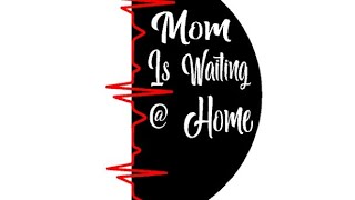 MOM IS WAITING FOR YOU BIKE STICKER