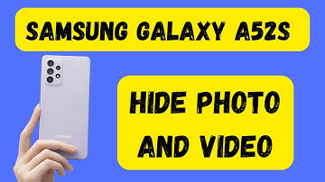 How To Hide Photo And Video in Samsung A52s, Samsung Galaxy A52s Hide Photos And Videos