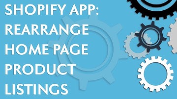 Shopify tutorial: How to rearrange Shopify home page product listings using the Shopify app (2020)