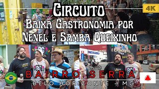 Low Gastronomy Circuit by Nenel and Samba Queixinho in Bairro Serra, Belo Horizonte, Brazil [4k]