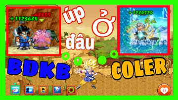 Ngọc Rồng Online - So Sánh Tiềm Năng Giữa BDKB Và Coler  Úp Ở Đâu Thì Nhanh Nhất