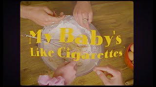 Bakers Eddy – My Baby’s Like Cigarettes (Official Video)