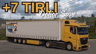 7 Tirli Dekor Save Farkinizi Yansitacak Araçlar Ets2 1.56 Dlcli̇ Save
