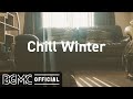 Chill Winter: Winter Chill Beats & Slow Jazz Playlist - Jazz Hip Hop Instrumental Music for Study