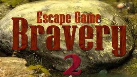 Escape Game Bravery 2 WalkThrough - FirstEscapeGames