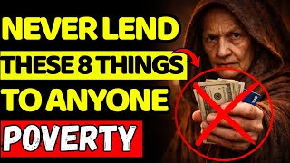 Never lend these 8 things — or you’ll attract poverty & curses
