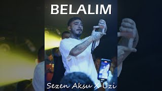 Sezen Aksu X Uzi - Belalım (mixed by ekremvevos)