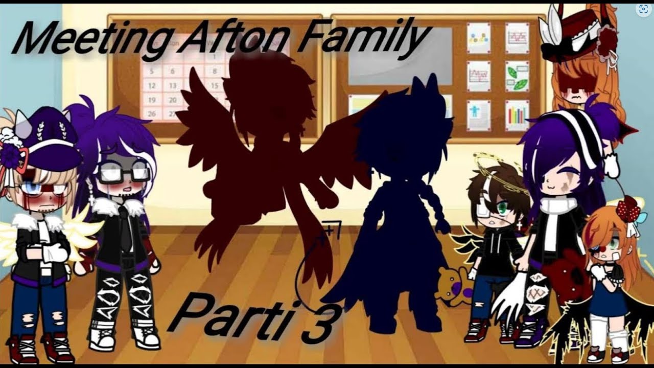 Afton Family reunion parti 3 (My old video)