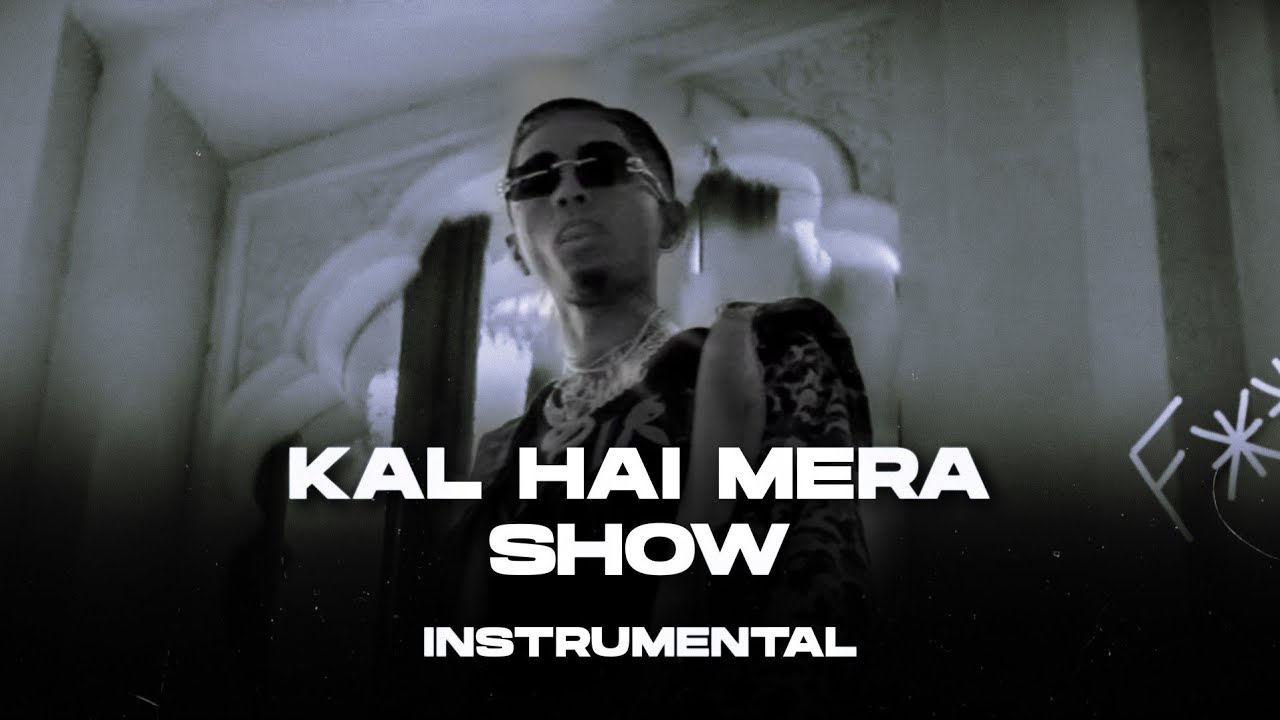 MC STAN - Kal Hai Mera Show (Instrumental) Reprod.By - Cjchiragbeatz