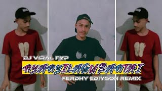 DJ NYANYI LAGU SANTAI (Ferdhy Ediyson) Remix 2022