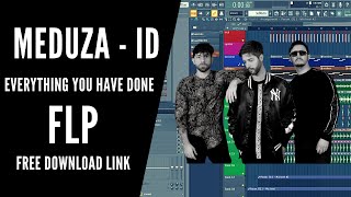 MEDUZA - ID (Everything You Have Done) FL Studio remake FLP Download