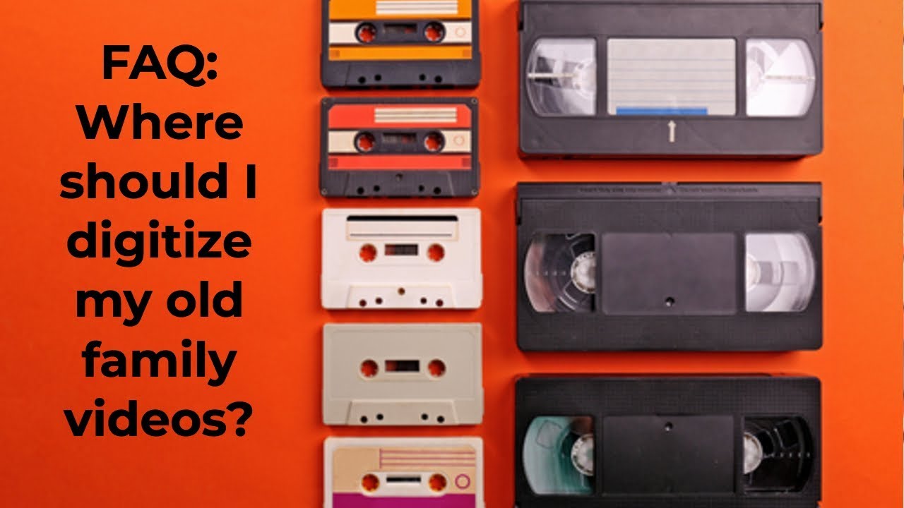 Where should I digitize my old family movies, videos and photos?